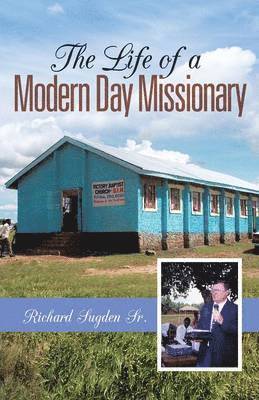 bokomslag Life of a Modern Day Missionary