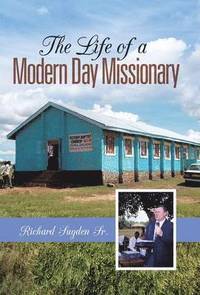 bokomslag Life of a Modern Day Missionary