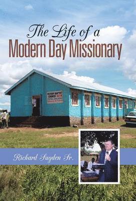 bokomslag Life of a Modern Day Missionary