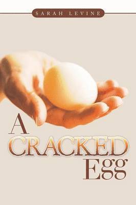 Sarah Levine - Cracked Egg, Häftad