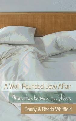 A Well-Rounded Love Affair 1
