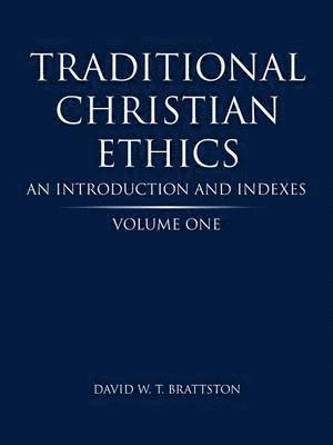 Traditional Christian Ethics 1