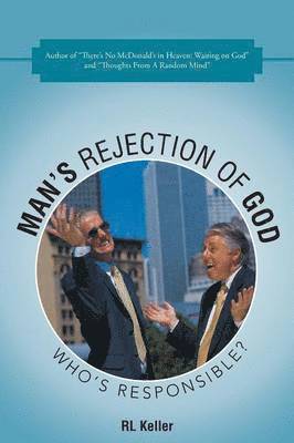 Man's Rejection of God 1