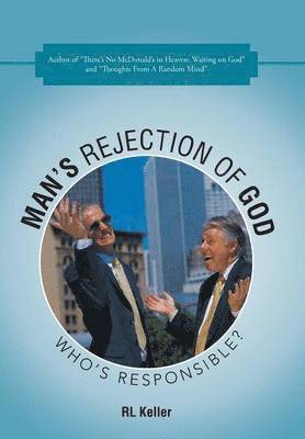 Man's Rejection of God 1