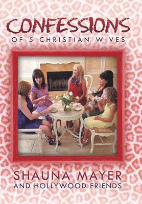 bokomslag Confessions of 5 Christian Wives