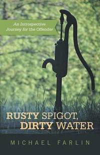 bokomslag Rusty Spigot, Dirty Water