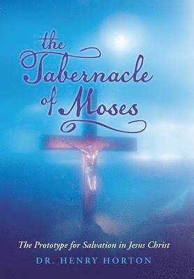 The Tabernacle of Moses 1