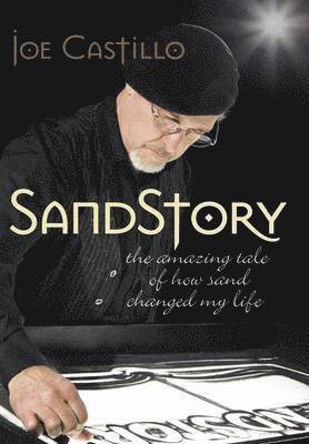 Joe Castillo - Sandstory, Inbunden