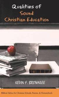 bokomslag Qualities of Sound Christian Education