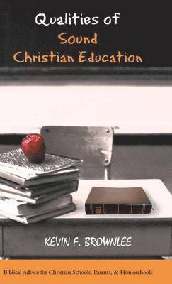 bokomslag Qualities of Sound Christian Education