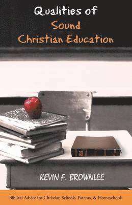 bokomslag Qualities of Sound Christian Education