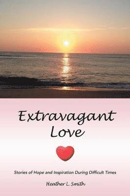 Extravagant Love 1