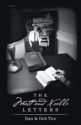 Dan Tice, Deb Tice - Matt and Noelle Letters, Häftad