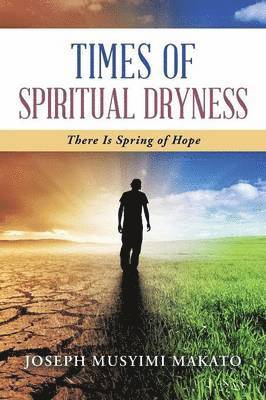 Times of Spiritual Dryness 1