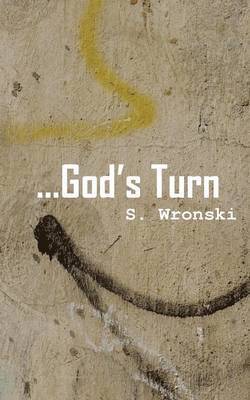 ...God's Turn 1