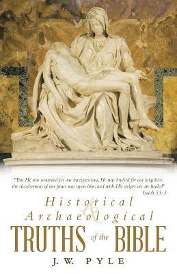 bokomslag Historical and Archaeological Truths of the Bible