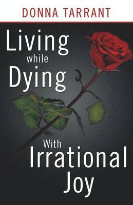 Living While Dying 1