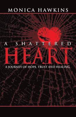 bokomslag A Shattered Heart