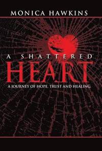 bokomslag A Shattered Heart