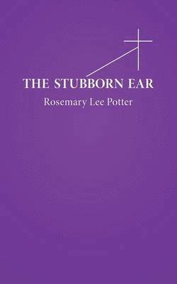 bokomslag The Stubborn Ear