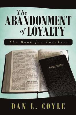 The Abandonment of Loyalty 1