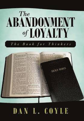 The Abandonment of Loyalty 1