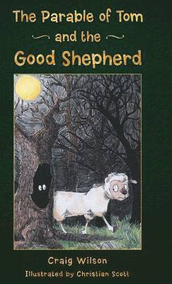 Parable of Tom and the Good Shepherd