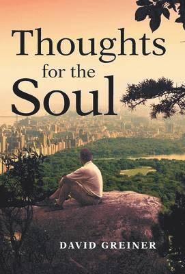 David Greiner - Thoughts for the Soul, Inbunden