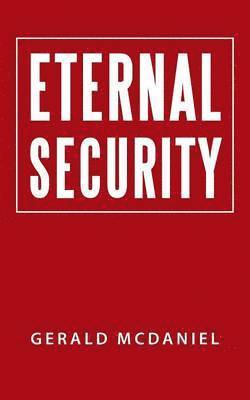Gerald McDaniel - Eternal Security, Häftad