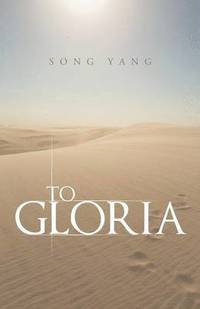 bokomslag To Gloria