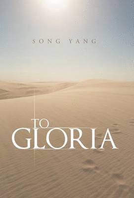 Song Yang - To Gloria, Inbunden