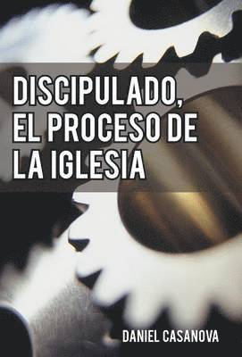 bokomslag Discipulado, El Proceso de La Iglesia