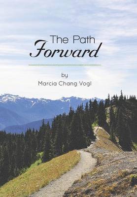 The Path Forward 1