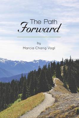 Marcia Chang Vogl - Path Forward, Häftad