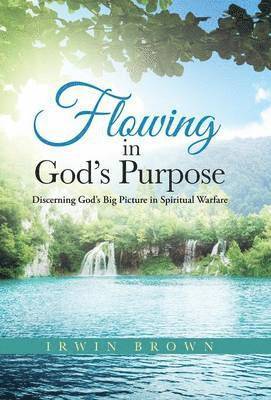 Flowing in God's Purpose 1