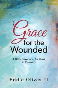 bokomslag Grace for the Wounded