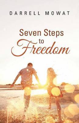 Seven Steps to Freedom 1