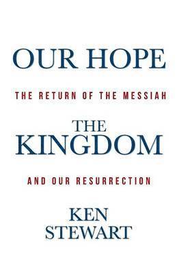 Our Hope the Kingdom 1