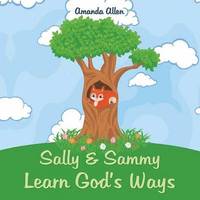 bokomslag Sally & Sammy Learn God's Ways
