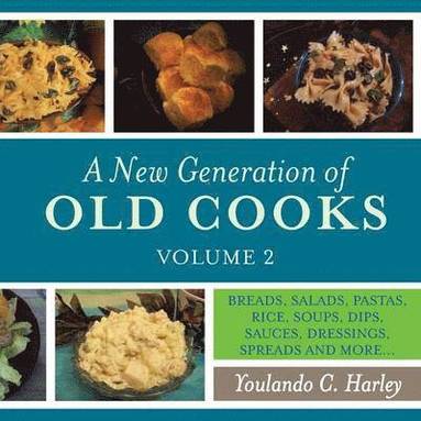bokomslag New Generation of Old Cooks, Volume 2