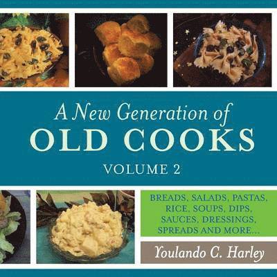 A New Generation of Old Cooks, Volume 2 1