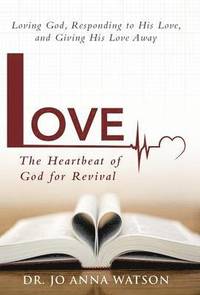 bokomslag Love the Heartbeat of God for Revival