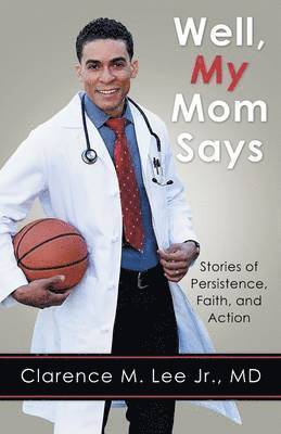 Well, My Mom Says ... 1