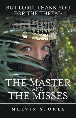 bokomslag Master and the Misses