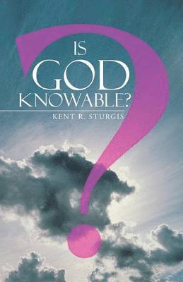 Is God Knowable? 1