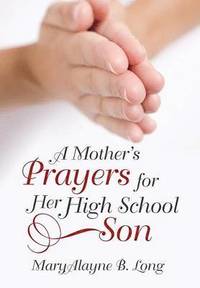 bokomslag Mother's Prayers for Her High School Son
