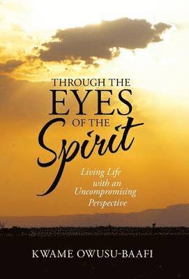 Through the Eyes of the Spirit 1