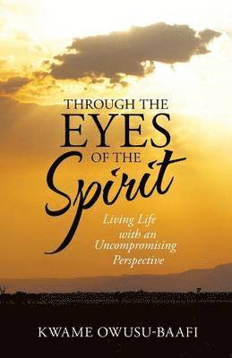 Through the Eyes of the Spirit 1