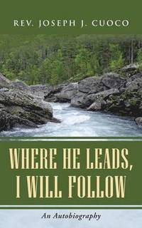 bokomslag Where He Leads, I Will Follow