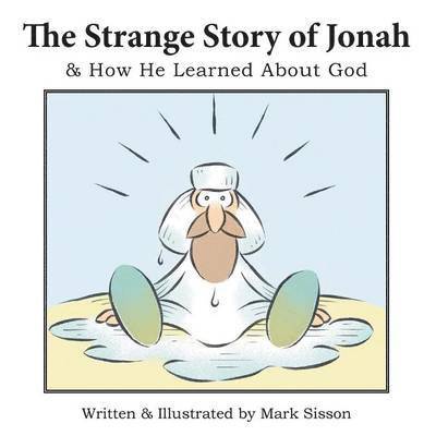 The Strange Story of Jonah 1